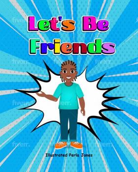 Paperback Let's Be Friends : CJ Story of Autism Book
