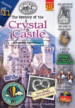 The Mystery of the Crystal Castle: Bavaria, Germany (Around the World in 80 Mysteries) - Book #11 of the Around the World in 80 Mysteries