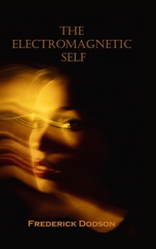Hardcover The Electromagnetic Self Book