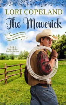 The Maverick - Book #3 of the Men of the Saddle