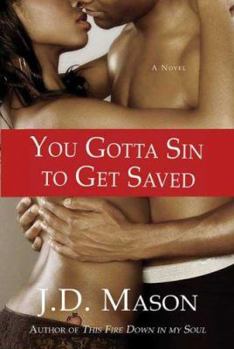 Hardcover You Gotta Sin to Get Saved Book