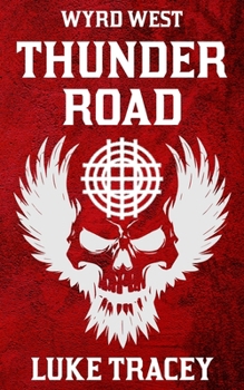 Thunder Road (Wyrd West)