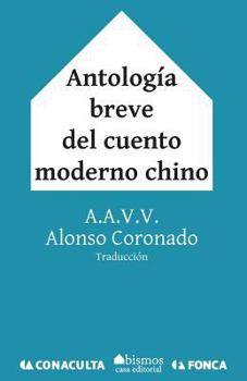 Paperback Antología Breve del Cuento Moderno Chino [Spanish] Book