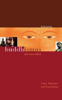 Paperback Buddhismus auf einen Blick: Lehre, Methoden und Entwicklung [German] Book