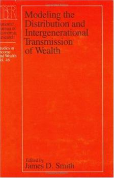 Hardcover Modeling the Distribution and Intergenerational Transmission of Wealth: Volume 46 Book