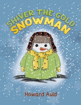 Paperback Shiver the Cold Snowman Book