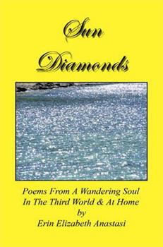 Paperback Sun Diamonds: Poems from a Wandering Soul in the Third World & at Home Book