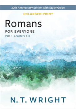 Paperback Romans for Everyone, Part 1, Enlarged Print: 20th Anniversary Edition with Study Guide, Chapters 1-8 Book