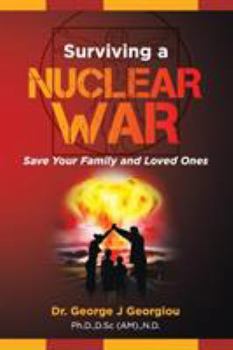 Paperback Surviving a Nuclear War: Save Your Family and Loved Ones Book
