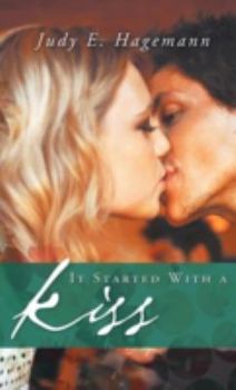It Started with a Kiss - Book #1 of the McClellan Trilogy