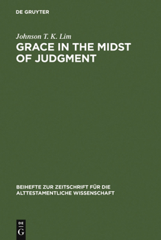 Hardcover Grace in the Midst of Judgment: Grappling with Genesis 1-11 Book