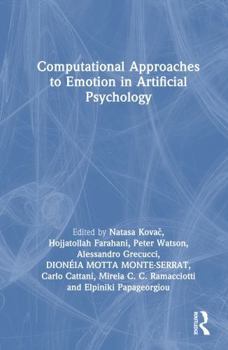 Hardcover Computational Approaches to Emotion in Artificial Psychology Book