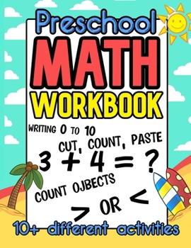Paperback Preschool Math Workbook: Addition and Subtraction, Counting Activities For Kids, Preschoolers (Math Learning Tools For Kids) Book