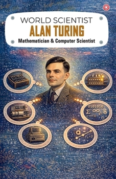 World Scientist: Alan Turing