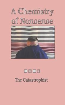 Paperback A Chemistry of Nonsense Book