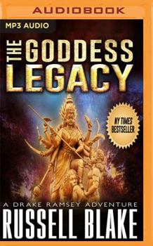 The Goddess Legacy - Book #3 of the Drake Ramsey
