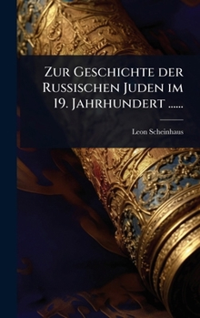 Hardcover Zur Geschichte der Russischen Juden im 19. Jahrhundert ...... [German] Book