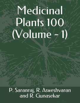 Paperback Medicinal Plants 100: Volume - 1 Book