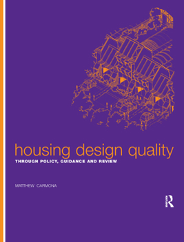 Hardcover Housing Design Quality: Through Policy, Guidance and Review Book