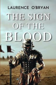 The Sign of the Blood - Book #1 of the A Dangerous Emperor