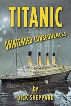 Paperback Titanic, Unintended Consequences Book