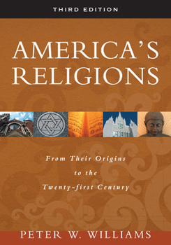 Paperback America's Religions: From Their Origins to the Twenty-First Century Book