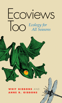 Paperback Ecoviews Too: Ecology for All Seasons Volume 2 Book
