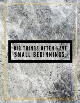Big things often have small beginnings.: College Ruled Marble Design 100 Pages Large Size 8.5" X 11" Inches Glossy Notebook