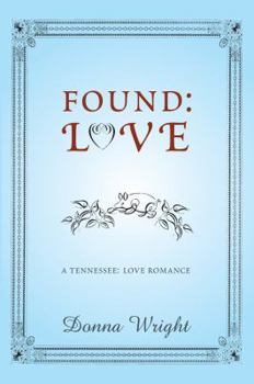 Found: Love (Avalon Romance) - Book #2 of the Tennessee: Love