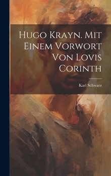 Hardcover Hugo Krayn. Mit einem Vorwort von Lovis Corinth [German] Book