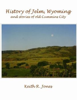 Paperback History of Jelm, Wyoming, Vol. 1 Book