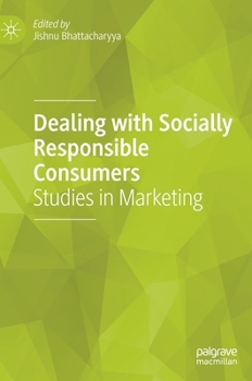 Hardcover Dealing with Socially Responsible Consumers: Studies in Marketing Book