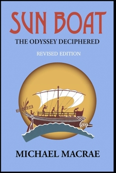 Paperback Sun Boat: The Odyssey Deciphered (Revised Edition) Book