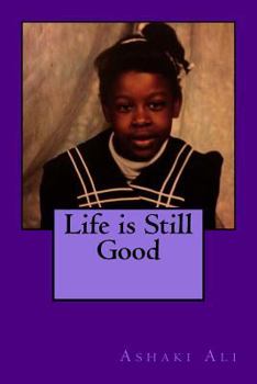 Paperback Life is Still Good Book