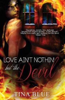 Paperback Love Ain't Nothin' But the Devil Book