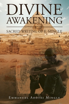Paperback Divine Awakening: Sacred writing of E. Mingle Book