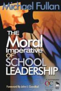 Paperback The Moral Imperative of School Leadership Book