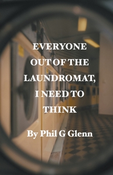 Paperback Everybody out of the Laundromat, I Need to Think Book