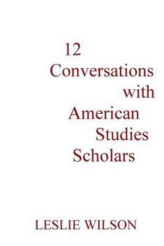 Paperback 12 Conversations with American Studies Scholars Book