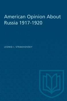 Paperback American Opinion about Russia 1917-1920 Book