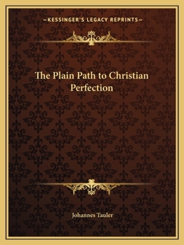 Paperback The Plain Path to Christian Perfection Book