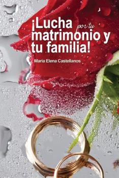 Paperback Lucha por tu matrimonio [Spanish] Book