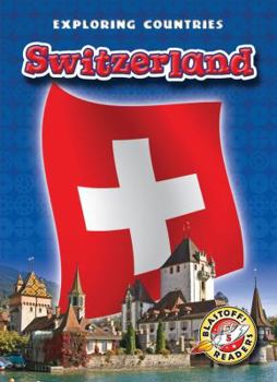 Switzerland - Book  of the Blastoff! Readers: Exploring Countries