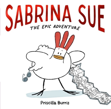 Hardcover Sabrina Sue the Epic Adventure Book
