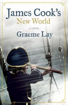 James Cook's New World - Book #2 of the James Cook