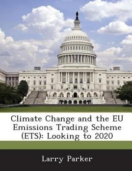 Paperback Climate Change and the Eu Emissions Trading Scheme (Ets): Looking to 2020 Book