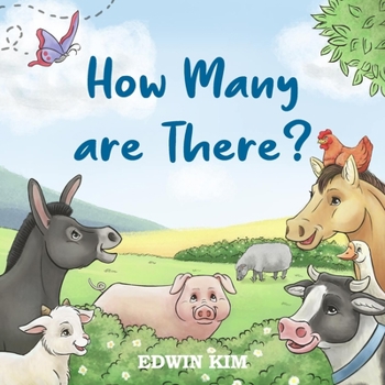 Paperback How Many Are There?: A Fun Interactive Counting Animal Picture Book For Preschoolers & Toddlers Book