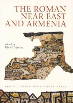 Paperback The Roman Near East and Armenia [French] Book