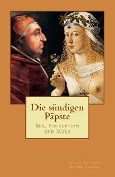 Paperback Die sündigen Päpste [German] Book