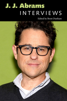 J. J. Abrams: Interviews - Book  of the Conversations With Filmmakers Series